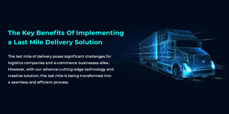 The Key Benefits of Implementing a Last Mile Delivery Solution – Unique